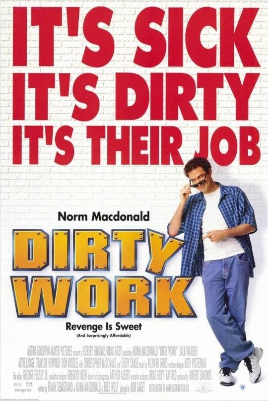Dirty Work Xlg